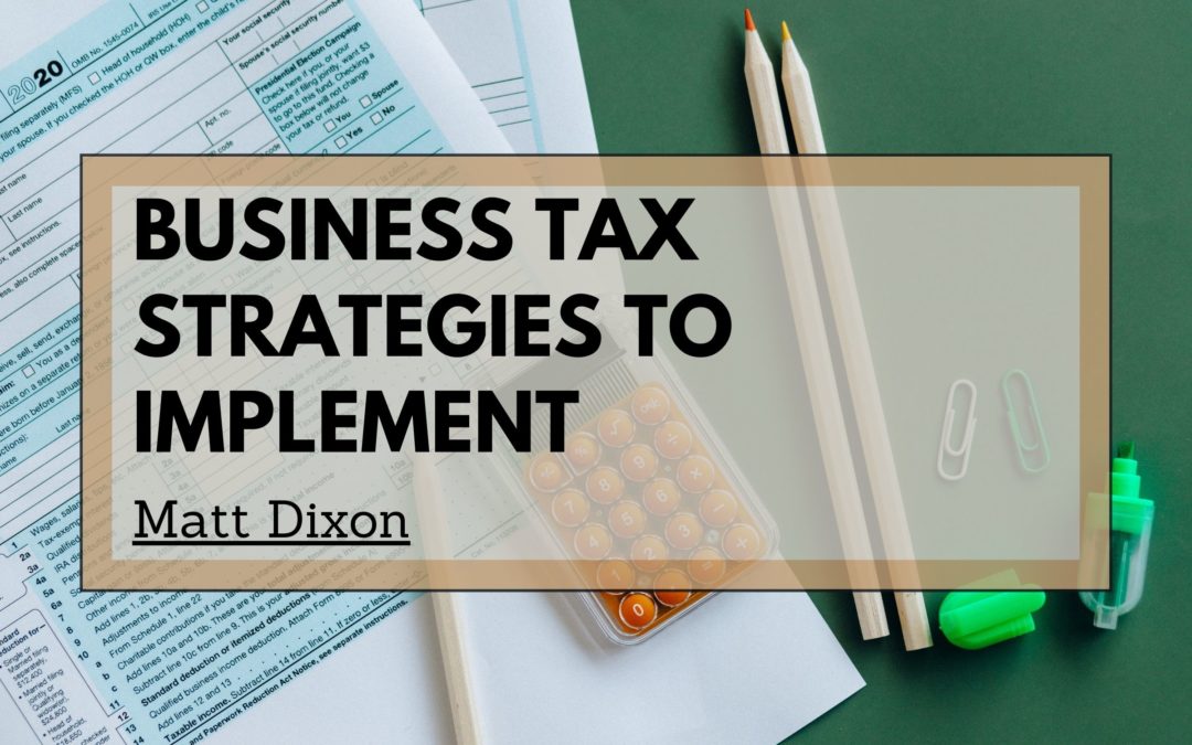 Matt Dixon Greenville SC business tax strategies