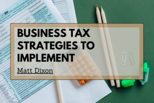 Matt Dixon Greenville SC business tax strategies