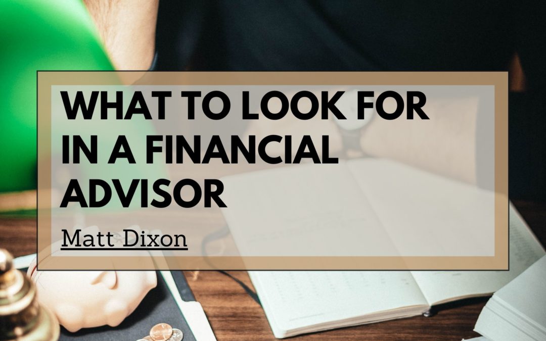 What to Look for in a Financial Advisor