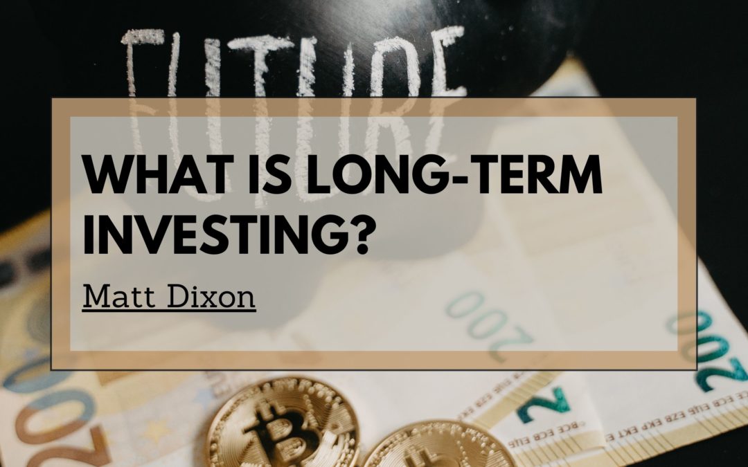 Matt Dixon Greenville SC long-term investing