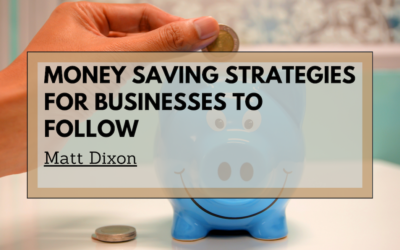 Money Saving Strategies For Businesses To Follow